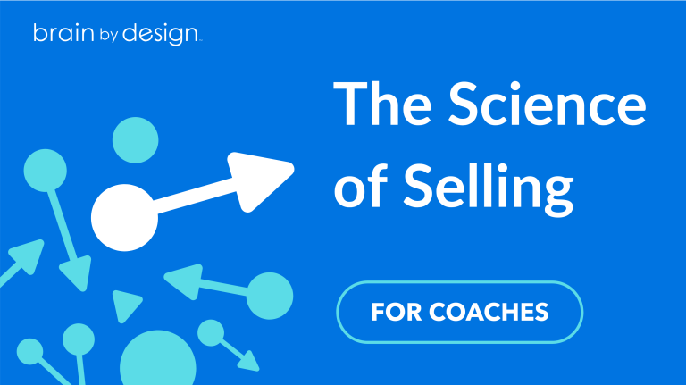 The Science of Selling for Coaches – November 18, 2026 Cohort